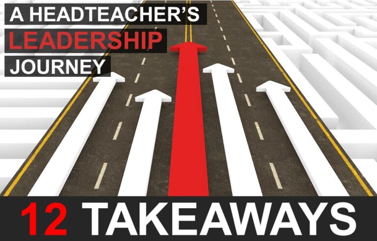 Headteacher's Leadership journey 12 Takeaways